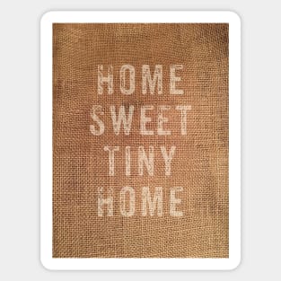 Home sweet tiny home Sticker